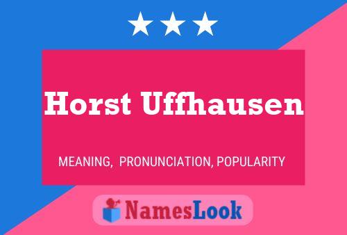 Horst Uffhausen 名字海报