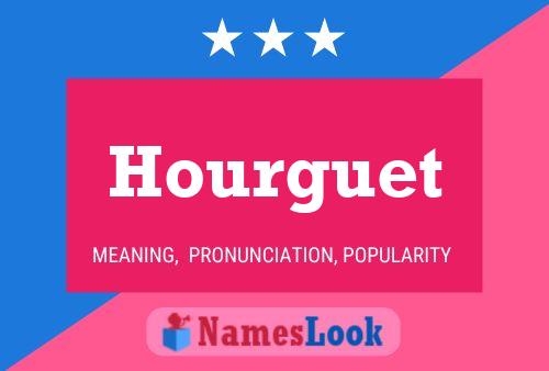 Hourguet 名字海报