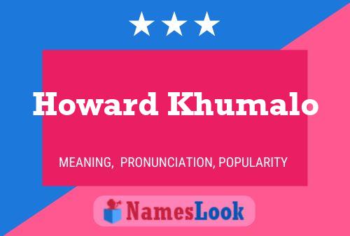 Howard Khumalo 名字海报