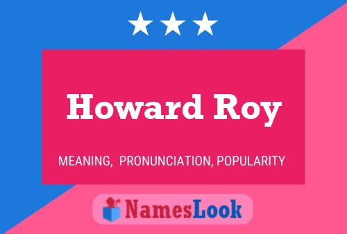 Howard Roy 名字海报