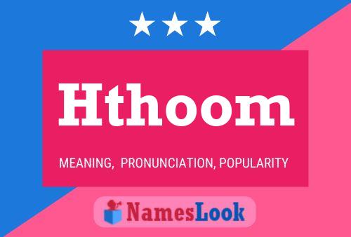 Hthoom 名字海报