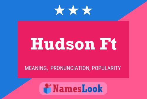 Hudson Ft 名字海报