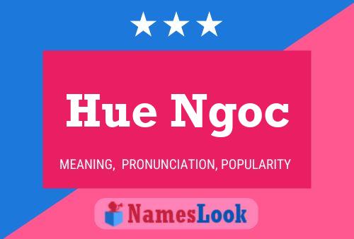 Hue Ngoc 名字海报