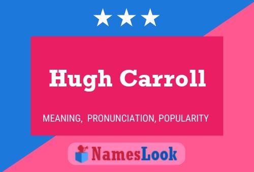 Hugh Carroll 名字海报