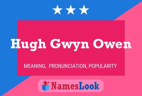 Hugh Gwyn Owen 名字海报