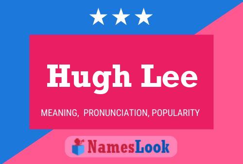 Hugh Lee 名字海报