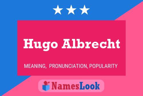 Hugo Albrecht 名字海报