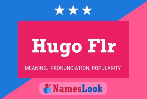 Hugo Flr 名字海报