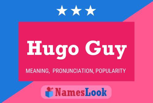 Hugo Guy 名字海报