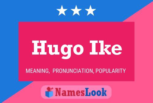 Hugo Ike 名字海报