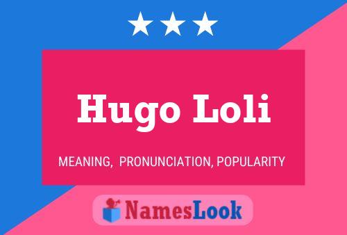 Hugo Loli 名字海报