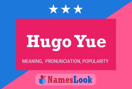 Hugo Yue 名字海报