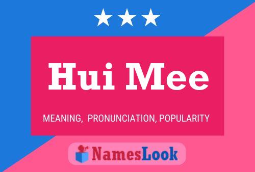 Hui Mee 名字海报