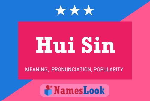 Hui Sin 名字海报