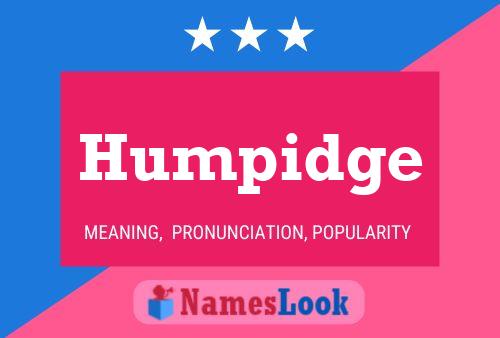 Humpidge 名字海报