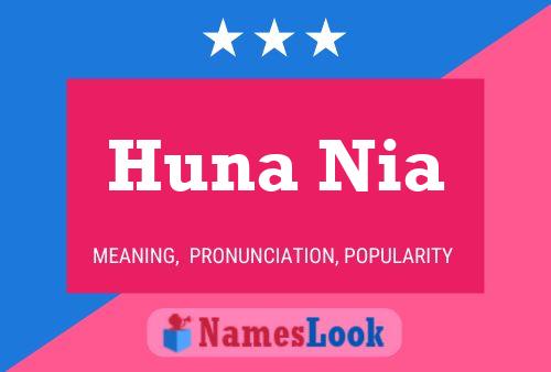 Huna Nia 名字海报