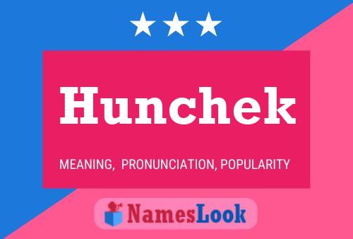 Hunchek 名字海报