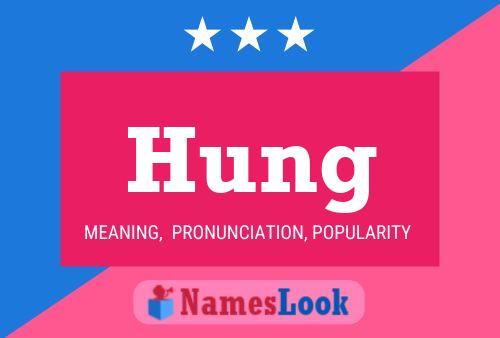 Hung 名字海报