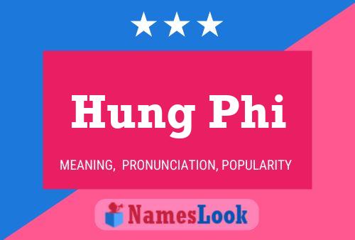 Hung Phi 名字海报