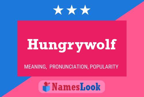 Hungrywolf 名字海报