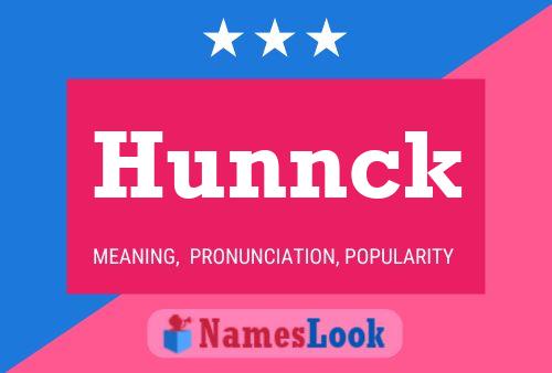 Hunnck 名字海报