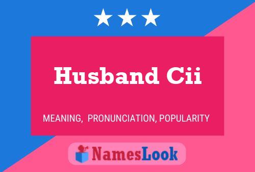 Husband Cii 名字海报