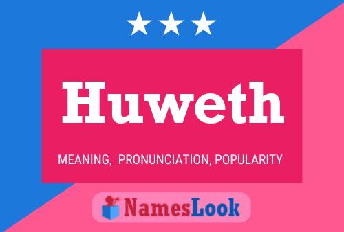 Huweth 名字海报