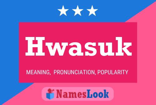 Hwasuk 名字海报