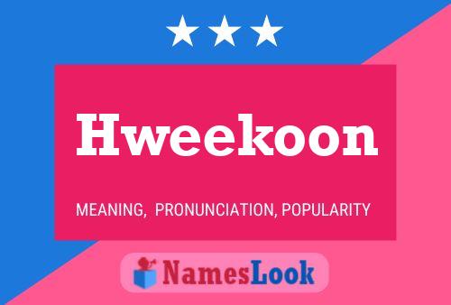 Hweekoon 名字海报