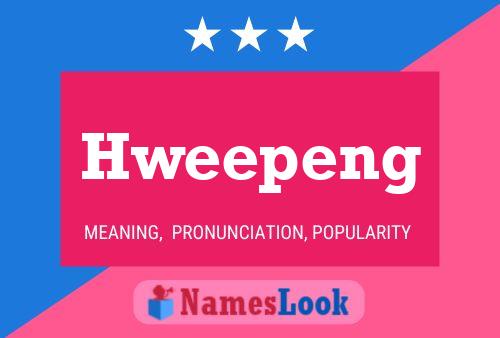 Hweepeng 名字海报