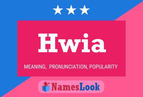 Hwia 名字海报