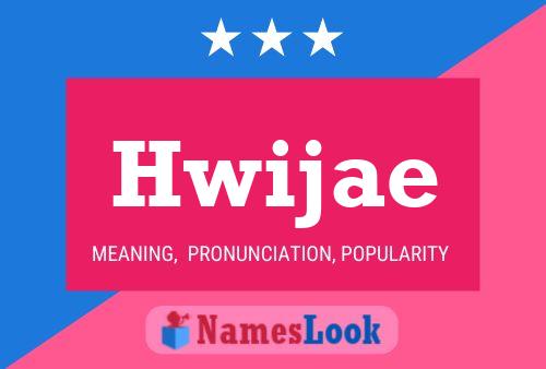 Hwijae 名字海报