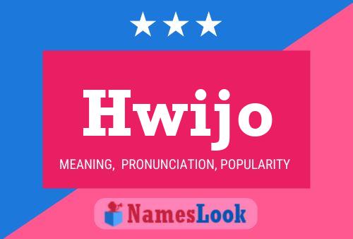 Hwijo 名字海报