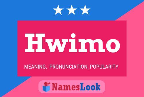 Hwimo 名字海报