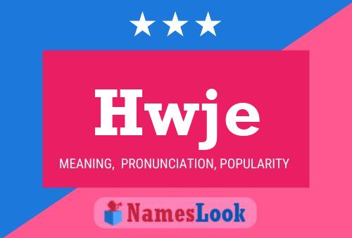 Hwje 名字海报