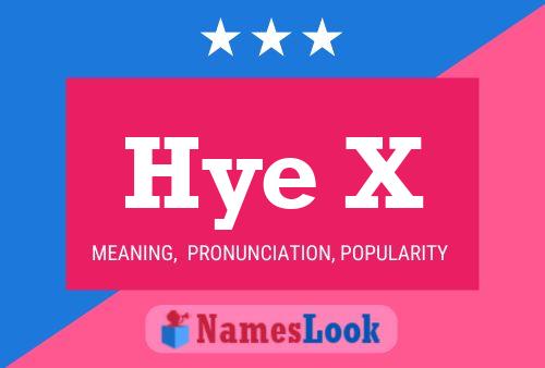 Hye X 名字海报