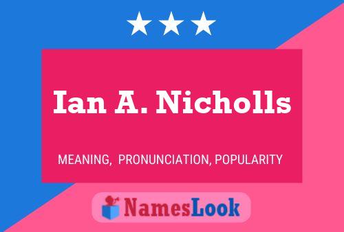 Ian A. Nicholls 名字海报