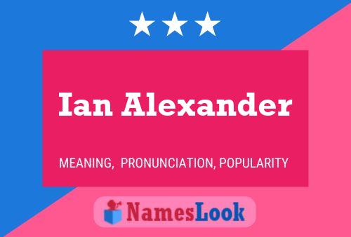 Ian Alexander 名字海报