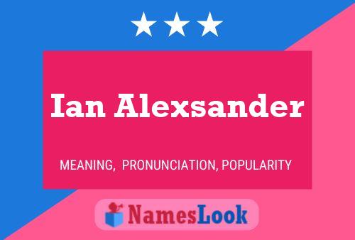 Ian Alexsander 名字海报