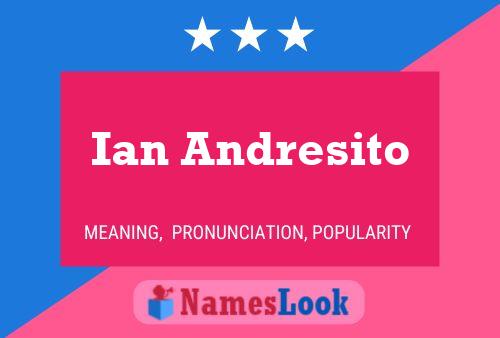 Ian Andresito 名字海报