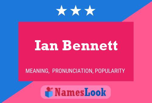 Ian Bennett 名字海报