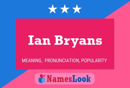 Ian Bryans 名字海报