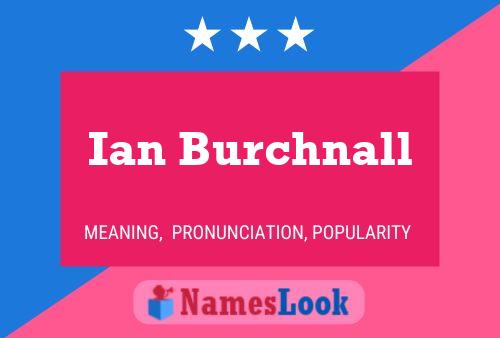 Ian Burchnall 名字海报