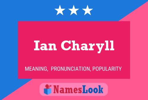 Ian Charyll 名字海报