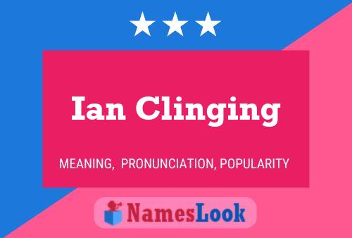 Ian Clinging 名字海报