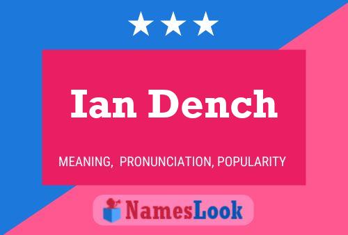 Ian Dench 名字海报