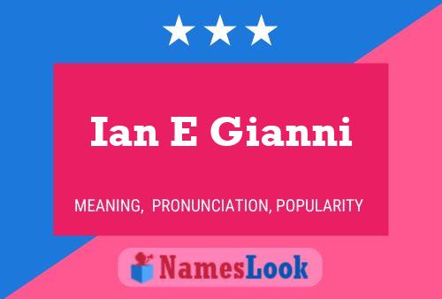 Ian E Gianni 名字海报