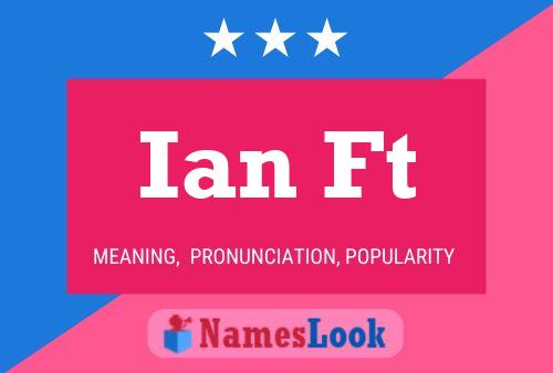 Ian Ft 名字海报