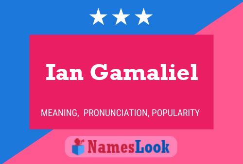 Ian Gamaliel 名字海报