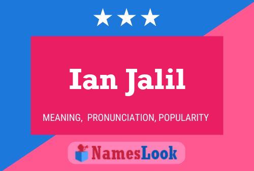 Ian Jalil 名字海报